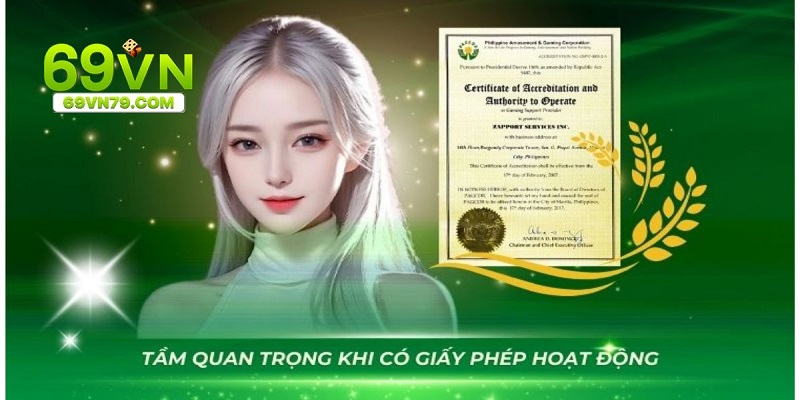 Tầm quan trọng của giấy phép hoạt động 69vn 